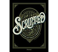 Scripted. Custom lettering in graphic design
