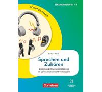 Scriptor Praxis. Sprechen und Zuhören - Kommunikationskompetenzen im Deutschunterricht verbessern - Buch: Sprechen und Zuhören - Kommunikationskompetenzen im Deutschunterricht verbessern - Buch