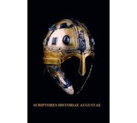 SCRIPTORES HISTORIAE AUGUSTAE: Storia Augusta