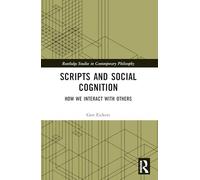 Scripts and Social Cognition: How We Interact with Others