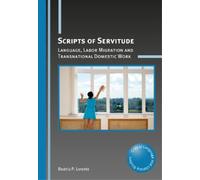 Scripts of Servitude (Tascabile) Critical Language and Literacy Studies