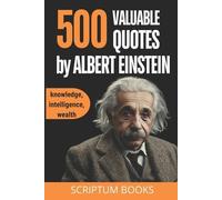 Scriptum Books 500 Valuable Quotes by Albert Einstein about Knowledg (Tascabile)