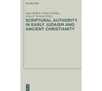Scriptural Authority in Early Judaism and Ancient Christianity: 16