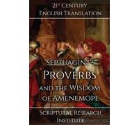 Scriptural Research Ins Septuagint's Proverbs and the Wisdom of Ame (Tascabile)