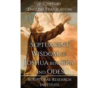 Scriptural Research Inst Septuagint - Wisdom of Joshua ben Sira and (Tascabile)