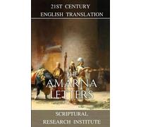 Scriptural Research Institute The Amarna Letters (Tascabile)
