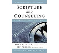 Bob Kellemen Scripture and Counseling (Copertina rigida)
