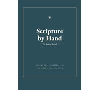 Scripture by Hand: The Complete Book of Isaiah - A Bible Copywork Journal in the World English Bible (WEB)