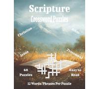Scripture Crossword Puzzles: Bible-Inspired Crossword Challenges for Faith, Focus, and Fun