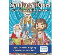 Scripture Heroes: Color & Connect Inspiring Bible Characters