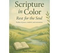 Scripture in Color: Rest for the Soul