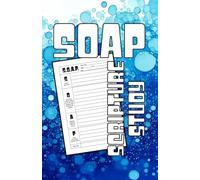 Scripture Journaling with the SOAP Method: 120-Page Guided Scripture Journal for Daily Observation, Application, and Prayer