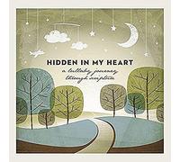 Scripture Lullabie Hidden in My Heart (A Lullaby Journey Through Scripture (CD)
