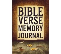Scripture Memory & Prayer Journal: A Devotional Notebook for Tracking Verses, Prayers, and Spiritual Growth