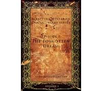 Scripture Mysteries: The Forgotten Dream, Vol.1