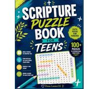 SCRIPTURE PUZZLE BOOK FOR TEENS: 100 KJV Word Search Puzzles on Identity, Fear, Relationships, Purpose, Grace and Mental Health | Written Directly to Teens | Ages 13-19 | Solutions Included