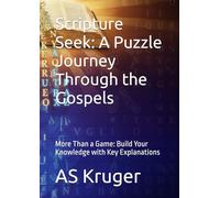 Scripture S Puzzle Journey Through the Gospels: More Than a Game: Build Your Knowledge with Key Explanations