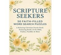 Scripture Seekers: 50 Faith-Filled Word Search Puzzles