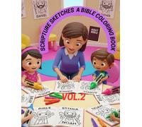 Scripture Sketches: A Bible Coloring Book: Mindful Meditation Through Scripture and Art