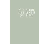 Scripture & Stillness Journal