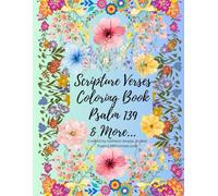 Scripture Verses Coloring Book: Psalm 139 & More...