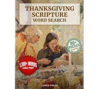 Scripture Word Search Gift for Seniors: Large Print Thanksgiving and Harvest Blessings: A Faith-Filled Thanksgiving Word Search for Christian Seniors Who Love Scripture and Seasonal Devotion