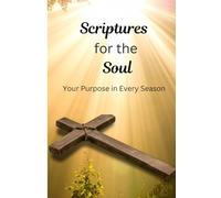 Scriptures for the Soul: Your Purpose in Every Season (Pocket Size)