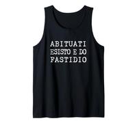 Scritta Abituati Io Esisto E Do Fastidio Canotta