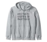 Scritta Abituati Io Esisto E Do Fastidio Felpa con Cappuccio