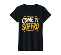 Scritta Come Ti Soffro Maglietta con Stampa Grafica Economica