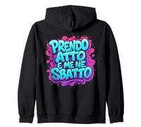 Scritta Divertente Prendo atto e Me ne sbatto Frase Ironica Felpa con Cappuccio