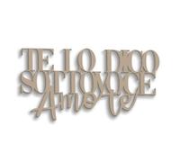 Scritta in Legno Citazione Frase Scritta su Legno Te Lo dico Sottovoce, Legno Decorativo Scritta Motivazionale per Decorare Le pareti Declea Home Decor, 60x31 cm