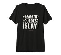 Scritta Nazareth, Lourdes, Islay Whisky Maglietta Premium