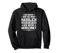 Scritta Sarcasmo ICH wusste der Tag Wird hässlich Felpa con Cappuccio