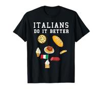 Scritta tedesca Italians Do It Better Maglietta
