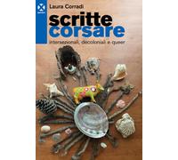Scritte corsare. Intersezionali, decoloniali e queer - 2025 - Age