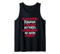 Scritte Divertenti Ho Sempre Ragione Io - Frasi Simpatiche Canotta