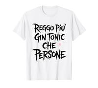 Scritte Divertenti - Reggo più Gin Tonic Che Persone Maglietta