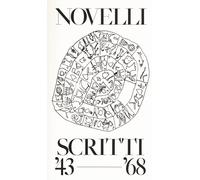 Scritti '43-'68 - Novelli Gastone Bonani P. (cur.) - 2020 - Produzioni Nero