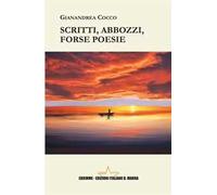 Scritti, abbozzi, forse poesie