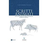 Scritti animali. Per l'istituzione di corsi universitari di diritto animale