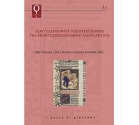 Scritti apocrifi e scritti di donne tra primo cristianesimo e tardo antico