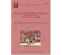 Scritti apocrifi giudaici. Frammenti di vita nelle voci delle donne - Schu...