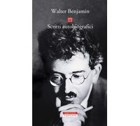 Scritti autobiografici [Paperback] [May 30, 2019] Benjamin, Walter; Schweppenhäu
