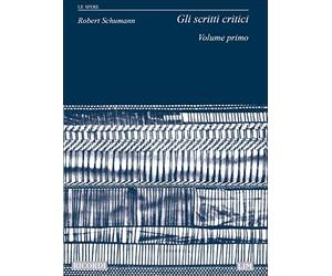 Scritti Critici. DUE VOLUMI INDIVISIBILI. RICORDI-LIM