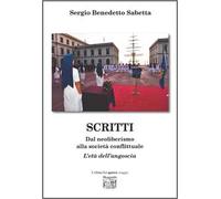 Scritti. Dal neoliberismo alla società conflittuale. L’età dell’angoscia