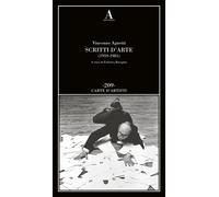 Scritti d'arte (1959-1981) - Agnetti Vincenzo