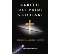 Scritti dei primi cristiani: Storia della Chiesa primitiva