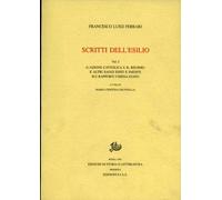 Scritti dell'esilio. Vol.I: "L'Azione Cattolica e il Regime" e altri saggi editi ed inediti sui: Vol. 1