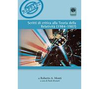 Scritti di critica alla teoria della relatività (1984-1987)